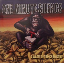 A Waste Of Things To Come