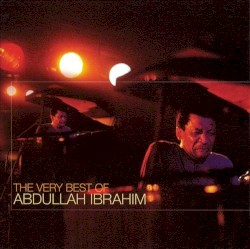 The Very Best of Abdullah Ibrahim