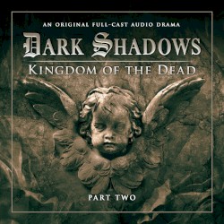 Dark Shadows: Kingdom of the Dead Part 2