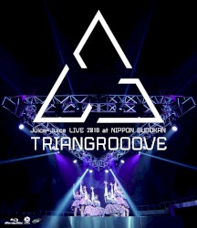 Juice=Juice LIVE 2018 at NIPPON BUDOKAN TRIANGROOOVE