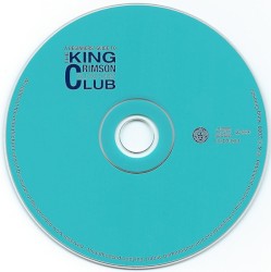 A Beginner’s Guide to the King Crimson Collectors’ Club