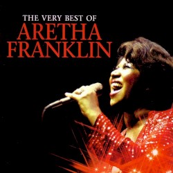 The Very Best of Aretha Franklin