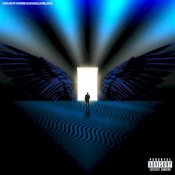 HEAVEN’S WHERE OUR SOULS BELONG