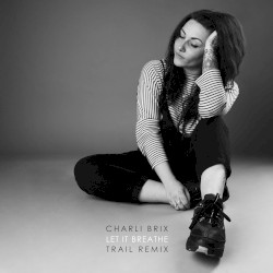 Let It Breathe (Trail remix)