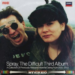 The Difficult Third Album: A Collection of Previously Released Material Dating From 2010–2013