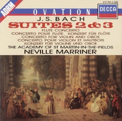 Suites 2 & 3 / Flute Concerto / Concerto for Violin and Oboe