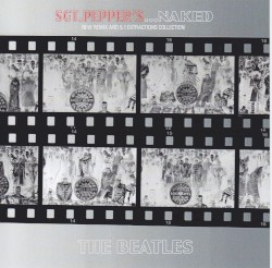 Sgt Peppers...Naked