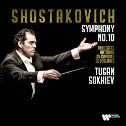 Shostakovich: Symphony No. 10, Op. 93