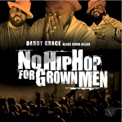 No Hip Hop for Grown Men
