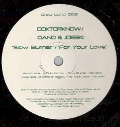 Slow Burner / For Your Love