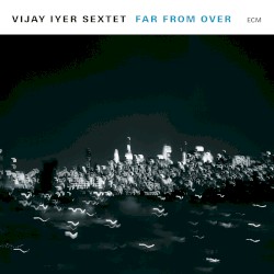 Far From Over