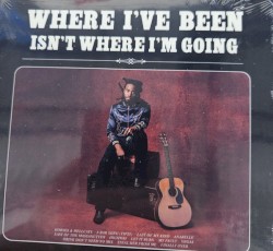 Where I’ve Been, isn’t Where I’m Going