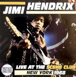 Live at the ‘Scene’ Club, N.Y., N.Y.