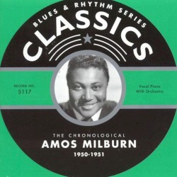 Blues & Rhythm Series: The Chronological Amos Milburn 1950-1951