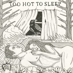 Too Hot To Sleep