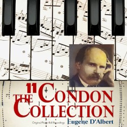 Masters of the Roll: Rare Original Recordings From the Reproducing Piano by the Great masters of Classical Piano 1904 - 1935: A 32 CD Catalogue: Disc 11