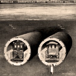 Industrial Noise Lullabies vol. 7