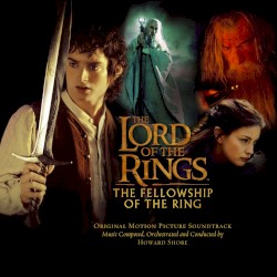 The Lord of the Rings: The Fellowship of the Ring: Original Motion Picture Soundtrack