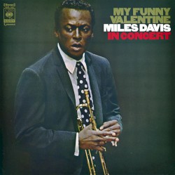 My Funny Valentine: Miles Davis in Concert