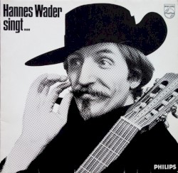 Hannes Wader singt ...