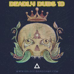 Deadly Dubs 10