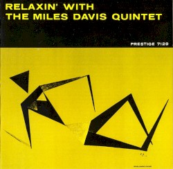 Relaxin’ With the Miles Davis Quintet