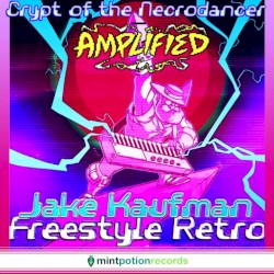 Crypt of the NecroDancer: Freestyle Retro AMPLIFIED