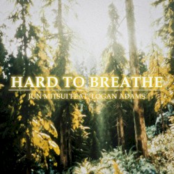 Hard to Breathe