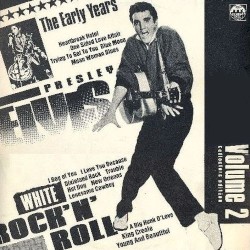 The Early Years White Rock ’n’ Roll, Volume 2
