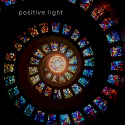Positive Light EP