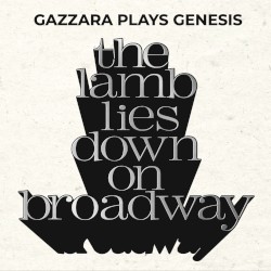 The Lamb Lies Down On Broadway (Gazzara Plays Genesis)