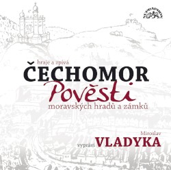 Pověsti moravských hradů a zámků