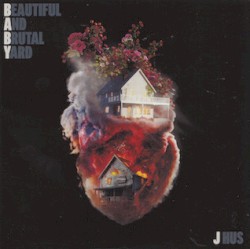 Beautiful and Brutal Yard