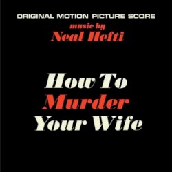 How to Murder Your Wife / Lord Love a Duck