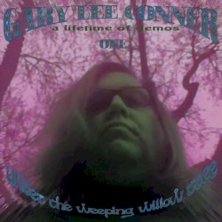 Under the Weeping Willow Tree One - A Lifetime of Demos