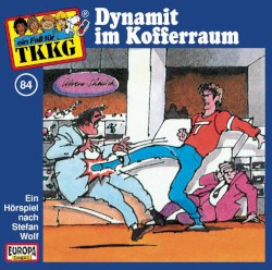 TKKG 84: Dynamit im Kofferraum