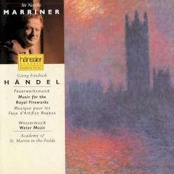 Music for the Royal Fireworks / Water Music