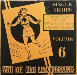 Art of the Underground Single Series Volume 6