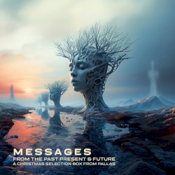 Messages From the Past Present & Future: A Christmas Selection Box
