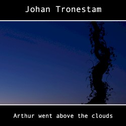 Arthur Went Above the Clouds