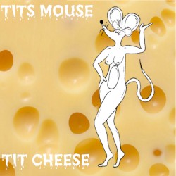 TIT CHEESE