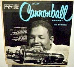 Julian Cannonball Adderley and Strings