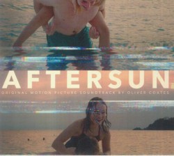 Aftersun (Original Motion Picture Soundtrack)