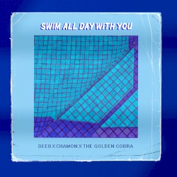 Swim All Day With You