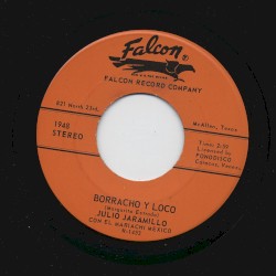 Borracho y loco / Yo debí enamorarme de tu madre