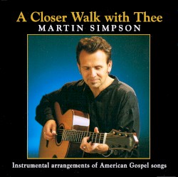 A Closer Walk With Thee