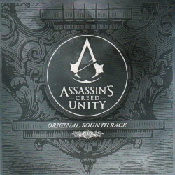 Assassin's Creed Unity: Original Soundtrack