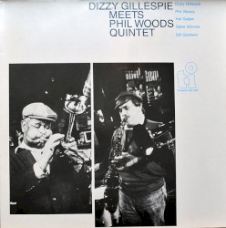 Dizzy Gillespie Meets Phil Woods Quintet