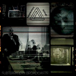 Subterranean Broadcasts