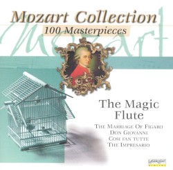 Mozart Collection: 100 Masterpieces: The Magic Flute